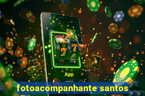 fotoacompanhante santos